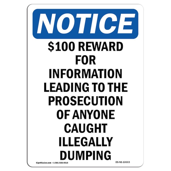Safety Sign, OSHA Notice, 24" Height, Aluminum, $100 Reward For Information Leading Sign, Portrait